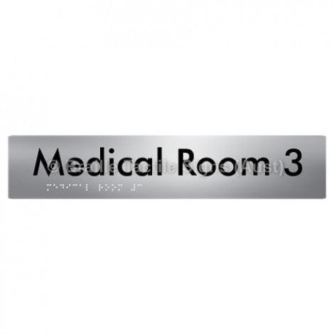 Braille Sign Medical Room 3 - Braille Tactile Signs (Aust) - BTS255-03-aliS - Fully Custom Signs - Fast Shipping - High Quality - Australian Made &amp; Owned
