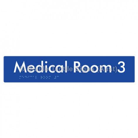 Braille Sign Medical Room 3 - Braille Tactile Signs (Aust) - BTS255-03-blu - Fully Custom Signs - Fast Shipping - High Quality - Australian Made &amp; Owned