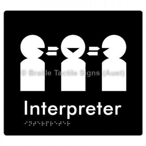 Braille Sign Interpreter - Braille Tactile Signs (Aust) - BTS260-blk - Fully Custom Signs - Fast Shipping - High Quality - Australian Made &amp; Owned