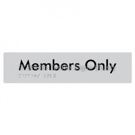 Braille Sign Members Only - Braille Tactile Signs (Aust) - BTS261-slv - Fully Custom Signs - Fast Shipping - High Quality - Australian Made &amp; Owned