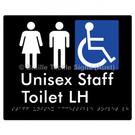 Braille Sign Staff Unisex Accessible Toilet LH - Braille Tactile Signs (Aust) - BTS262LH-blk - Fully Custom Signs - Fast Shipping - High Quality - Australian Made &amp; Owned