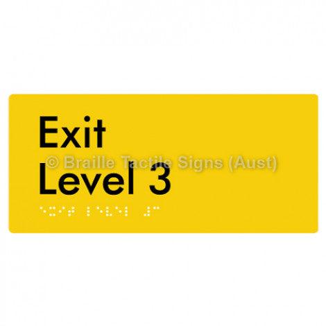 Braille Sign Exit Level 3 - Braille Tactile Signs (Aust) - BTS270-03-yel - Fully Custom Signs - Fast Shipping - High Quality - Australian Made &amp; Owned