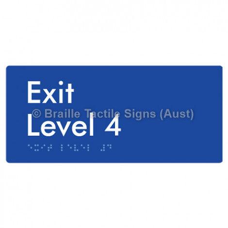 Braille Sign Exit Level 4 - Braille Tactile Signs (Aust) - BTS270-04-blu - Fully Custom Signs - Fast Shipping - High Quality - Australian Made &amp; Owned