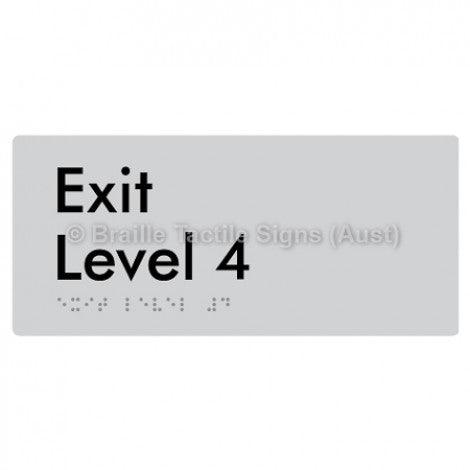 Braille Sign Exit Level 4 - Braille Tactile Signs (Aust) - BTS270-04-slv - Fully Custom Signs - Fast Shipping - High Quality - Australian Made &amp; Owned