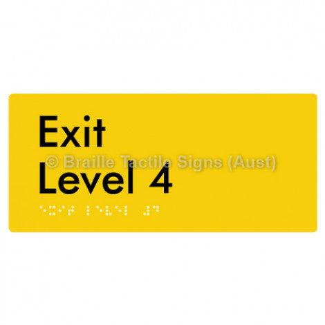 Braille Sign Exit Level 4 - Braille Tactile Signs (Aust) - BTS270-04-yel - Fully Custom Signs - Fast Shipping - High Quality - Australian Made &amp; Owned