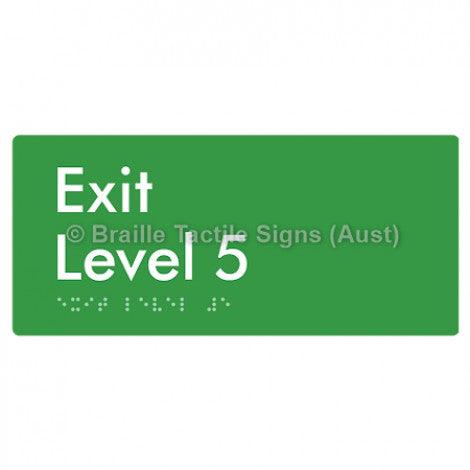 Braille Sign Exit Level 5 - Braille Tactile Signs (Aust) - BTS270-05-grn - Fully Custom Signs - Fast Shipping - High Quality - Australian Made &amp; Owned