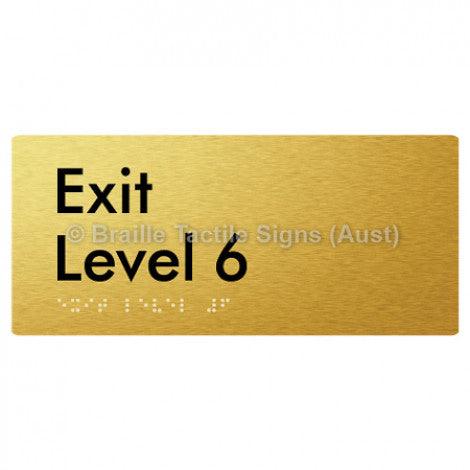 Braille Sign Exit Level 6 - Braille Tactile Signs (Aust) - BTS270-06-aliG - Fully Custom Signs - Fast Shipping - High Quality - Australian Made &amp; Owned