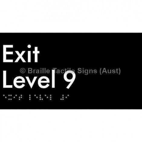 Braille Sign Exit Level 9 - Braille Tactile Signs (Aust) - BTS270-09-blk - Fully Custom Signs - Fast Shipping - High Quality - Australian Made &amp; Owned