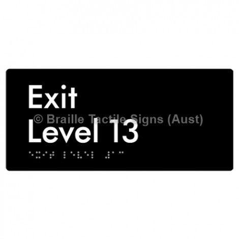Braille Sign Exit Level 13 - Braille Tactile Signs (Aust) - BTS270-13-blk - Fully Custom Signs - Fast Shipping - High Quality - Australian Made &amp; Owned