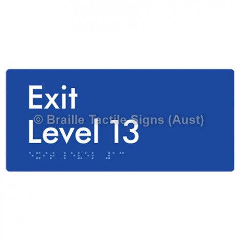 Braille Sign Exit Level 13 - Braille Tactile Signs (Aust) - BTS270-13-blu - Fully Custom Signs - Fast Shipping - High Quality - Australian Made &amp; Owned