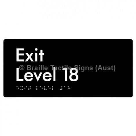Braille Sign Exit Level 18 - Braille Tactile Signs (Aust) - BTS270-18-blk - Fully Custom Signs - Fast Shipping - High Quality - Australian Made &amp; Owned
