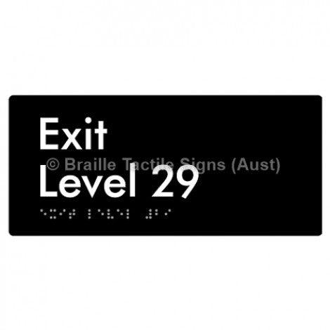 Braille Sign Exit Level 29 - Braille Tactile Signs (Aust) - BTS270-29-blk - Fully Custom Signs - Fast Shipping - High Quality - Australian Made &amp; Owned