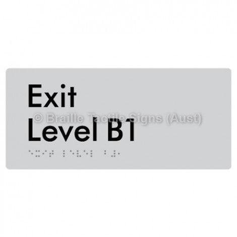Braille Sign Exit Level B1 - Braille Tactile Signs (Aust) - BTS270-B1-slv - Fully Custom Signs - Fast Shipping - High Quality - Australian Made &amp; Owned
