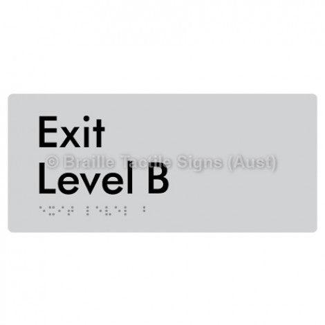 Braille Sign Exit Level B - Braille Tactile Signs (Aust) - BTS270-B-slv - Fully Custom Signs - Fast Shipping - High Quality - Australian Made &amp; Owned