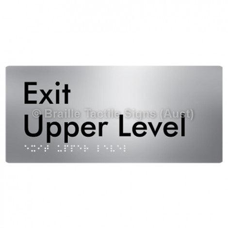 Braille Sign Exit Level Upper Level - Braille Tactile Signs (Aust) - BTS270-UL-aliS - Fully Custom Signs - Fast Shipping - High Quality - Australian Made &amp; Owned