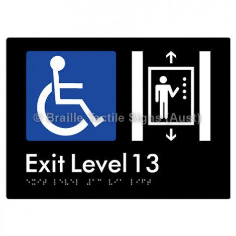 Braille Sign Exit Level 13 Via Lift - Braille Tactile Signs (Aust) - BTS271-13-blk - Fully Custom Signs - Fast Shipping - High Quality - Australian Made &amp; Owned