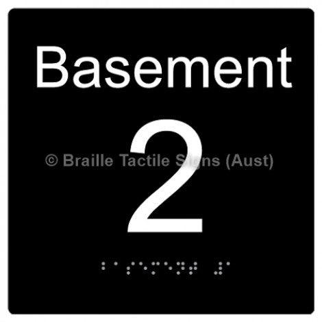 Braille Sign Level Sign - Basement 2 - Braille Tactile Signs (Aust) - BTS272-BM-2-blk - Fully Custom Signs - Fast Shipping - High Quality - Australian Made &amp; Owned