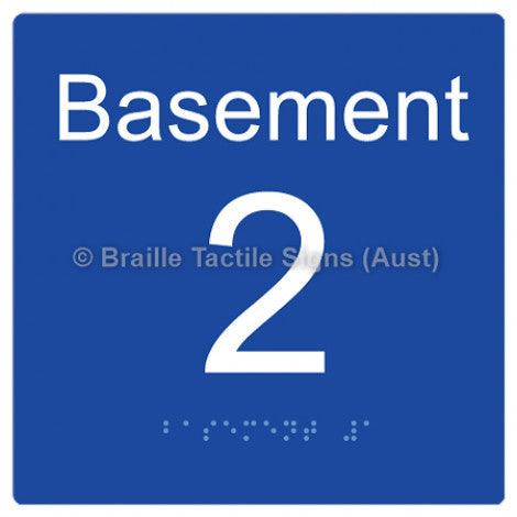 Braille Sign Level Sign - Basement 2 - Braille Tactile Signs (Aust) - BTS272-BM-2-blu - Fully Custom Signs - Fast Shipping - High Quality - Australian Made &amp; Owned