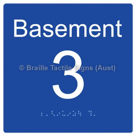 Braille Sign Level Sign - Basement 3 - Braille Tactile Signs (Aust) - BTS272-BM-3-blu - Fully Custom Signs - Fast Shipping - High Quality - Australian Made &amp; Owned
