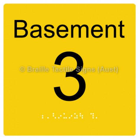 Braille Sign Level Sign - Basement 3 - Braille Tactile Signs (Aust) - BTS272-BM-3-yel - Fully Custom Signs - Fast Shipping - High Quality - Australian Made &amp; Owned