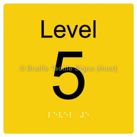 Braille Sign Level Sign - Level 5 - Braille Tactile Signs (Aust) - BTS272-05-yel - Fully Custom Signs - Fast Shipping - High Quality - Australian Made &amp; Owned