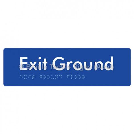 Braille Sign Exit Ground - Braille Tactile Signs (Aust) - BTS278-GF-blu - Fully Custom Signs - Fast Shipping - High Quality - Australian Made &amp; Owned