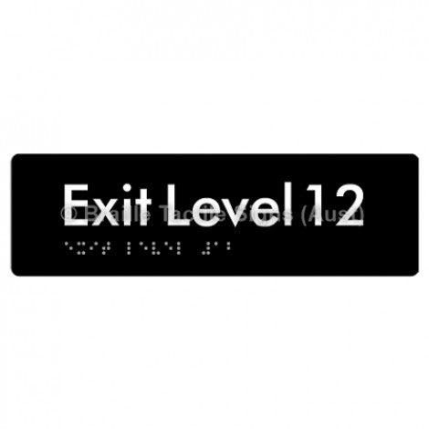 Braille Sign Exit Level 12 - Braille Tactile Signs (Aust) - BTS278-12-blk - Fully Custom Signs - Fast Shipping - High Quality - Australian Made &amp; Owned