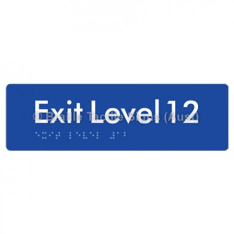 Braille Sign Exit Level 12 - Braille Tactile Signs (Aust) - BTS278-12-blu - Fully Custom Signs - Fast Shipping - High Quality - Australian Made &amp; Owned
