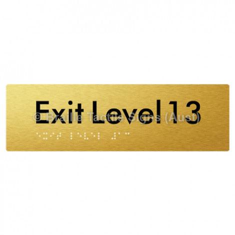 Braille Sign Exit Level 13 - Braille Tactile Signs (Aust) - BTS278-13-aliG - Fully Custom Signs - Fast Shipping - High Quality - Australian Made &amp; Owned
