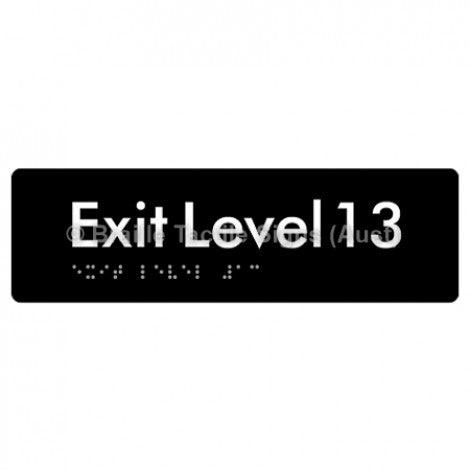 Braille Sign Exit Level 13 - Braille Tactile Signs (Aust) - BTS278-13-blk - Fully Custom Signs - Fast Shipping - High Quality - Australian Made &amp; Owned