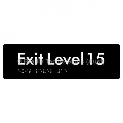 Braille Sign Exit Level 15 - Braille Tactile Signs (Aust) - BTS278-15-blk - Fully Custom Signs - Fast Shipping - High Quality - Australian Made &amp; Owned