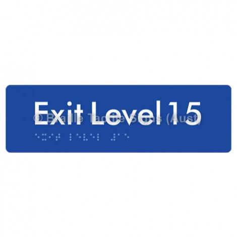 Braille Sign Exit Level 15 - Braille Tactile Signs (Aust) - BTS278-15-blu - Fully Custom Signs - Fast Shipping - High Quality - Australian Made &amp; Owned