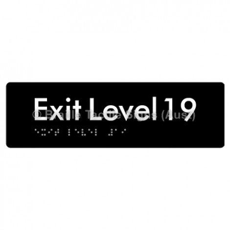 Braille Sign Exit Level 19 - Braille Tactile Signs (Aust) - BTS278-19-blk - Fully Custom Signs - Fast Shipping - High Quality - Australian Made &amp; Owned