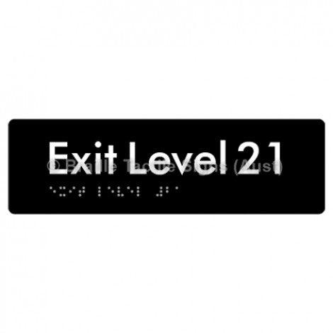 Braille Sign Exit Level 21 - Braille Tactile Signs (Aust) - BTS278-21-blk - Fully Custom Signs - Fast Shipping - High Quality - Australian Made &amp; Owned