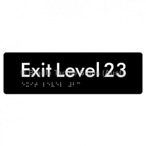 Braille Sign Exit Level 23 - Braille Tactile Signs (Aust) - BTS278-23-blk - Fully Custom Signs - Fast Shipping - High Quality - Australian Made &amp; Owned