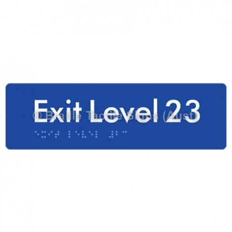 Braille Sign Exit Level 23 - Braille Tactile Signs (Aust) - BTS278-23-blu - Fully Custom Signs - Fast Shipping - High Quality - Australian Made &amp; Owned