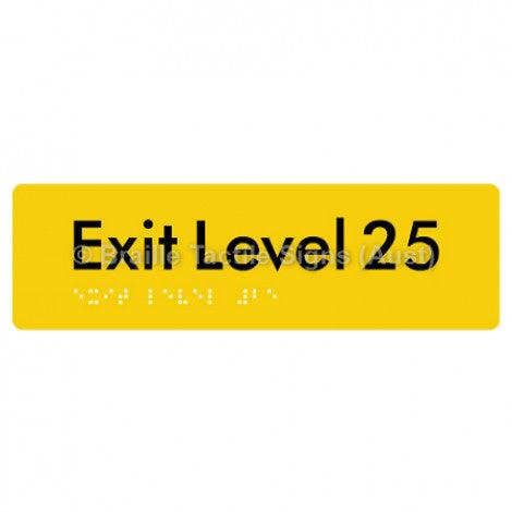 Braille Sign Exit Level 25 - Braille Tactile Signs (Aust) - BTS278-25-yel - Fully Custom Signs - Fast Shipping - High Quality - Australian Made &amp; Owned