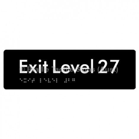 Braille Sign Exit Level 27 - Braille Tactile Signs (Aust) - BTS278-27-blk - Fully Custom Signs - Fast Shipping - High Quality - Australian Made &amp; Owned