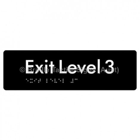 Braille Sign Exit Level 3 - Braille Tactile Signs (Aust) - BTS278-03-blk - Fully Custom Signs - Fast Shipping - High Quality - Australian Made &amp; Owned