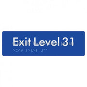 Braille Sign Exit Level 31 - Braille Tactile Signs (Aust) - BTS278-31-blu - Fully Custom Signs - Fast Shipping - High Quality - Australian Made &amp; Owned