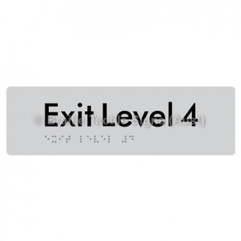 Braille Sign Exit Level 4 - Braille Tactile Signs (Aust) - BTS278-04-slv - Fully Custom Signs - Fast Shipping - High Quality - Australian Made &amp; Owned