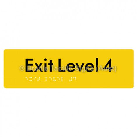 Braille Sign Exit Level 4 - Braille Tactile Signs (Aust) - BTS278-04-yel - Fully Custom Signs - Fast Shipping - High Quality - Australian Made &amp; Owned