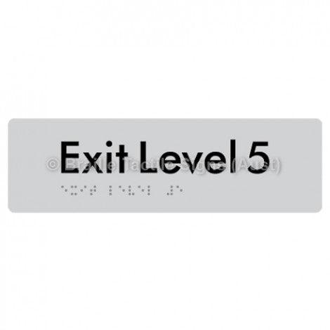 Braille Sign Exit Level 5 - Braille Tactile Signs (Aust) - BTS278-05-slv - Fully Custom Signs - Fast Shipping - High Quality - Australian Made &amp; Owned