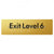 Exit Level 6