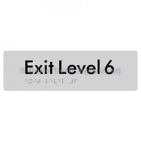 Braille Sign Exit Level 6 - Braille Tactile Signs (Aust) - BTS278-06-slv - Fully Custom Signs - Fast Shipping - High Quality - Australian Made &amp; Owned