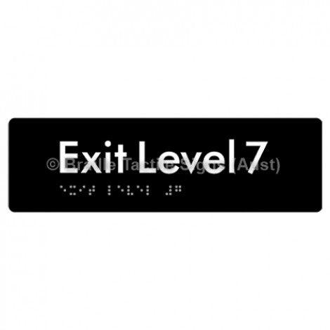 Braille Sign Exit Level 7 - Braille Tactile Signs (Aust) - BTS278-07-blk - Fully Custom Signs - Fast Shipping - High Quality - Australian Made &amp; Owned
