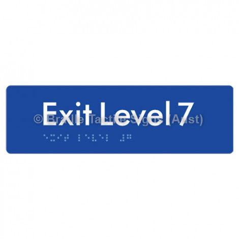 Braille Sign Exit Level 7 - Braille Tactile Signs (Aust) - BTS278-07-blu - Fully Custom Signs - Fast Shipping - High Quality - Australian Made &amp; Owned