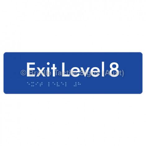 Braille Sign Exit Level 8 - Braille Tactile Signs (Aust) - BTS278-08-blu - Fully Custom Signs - Fast Shipping - High Quality - Australian Made &amp; Owned