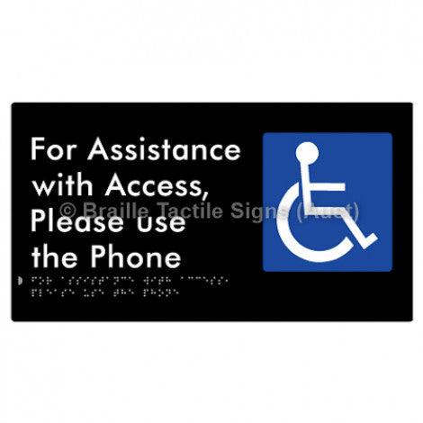 Braille Sign For Assistance with Access, Please use the Phone - Braille Tactile Signs (Aust) - BTS280-blk - Fully Custom Signs - Fast Shipping - High Quality - Australian Made &amp; Owned
