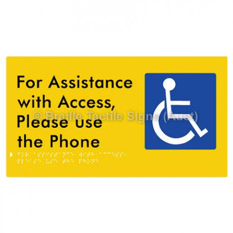 Braille Sign For Assistance with Access, Please use the Phone - Braille Tactile Signs (Aust) - BTS280-yel - Fully Custom Signs - Fast Shipping - High Quality - Australian Made &amp; Owned